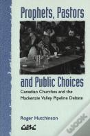 Prophets, Pastors And Public Choices