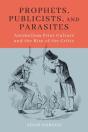 Prophets, Publicists, And Parasites - Preview
