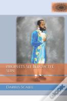 Prophets Sit Below The Sun