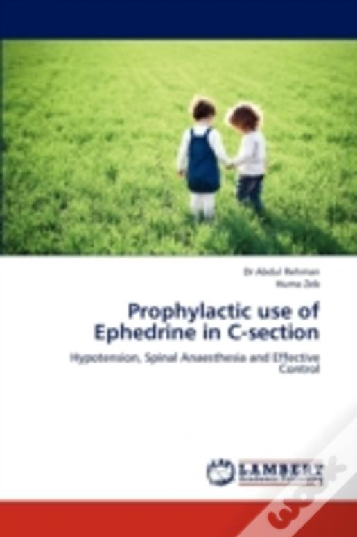 Prophylactic Use Of Ephedrine In C-Section