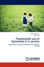 Prophylactic Use Of Ephedrine In C-Section - Preview