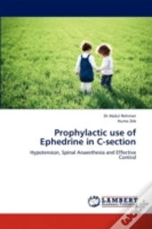 Prophylactic Use Of Ephedrine In C-Section