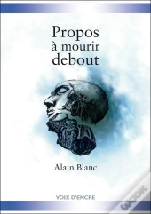 Propos À Mourir Debout