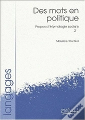 Propos D'Etymologie Sociale T.2 ; Des Mots En Politique