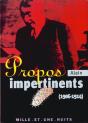 Propos Impertinent ; 1906-1991 - Preview