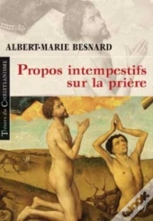 Propos Intempestifs Sur La Priere
