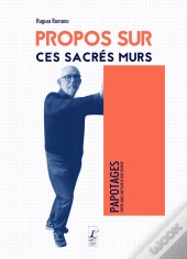 Propos Sur Ces Sacres Murs