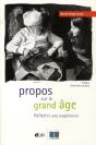 Propos Sur Le Grand Age - Reflechir Une Experience - Preview