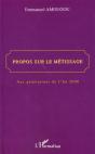 Propos Sur Le Metissage ; Aux Generations De L'An 2000 - Preview