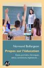 Propos Sur L'Éducation ; Essais, Portraits, Chroniques, Aveux, Convictions, Expériences... - Preview