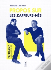 Propos Sur Les Zappeurs-Nés