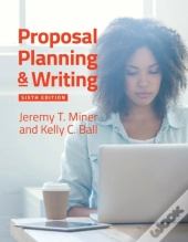 Proposal Planning & Writing, 6th Edition