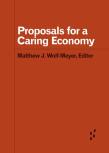 Proposals For A Caring Economy