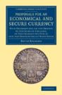 Proposals For An Economical And Secure Currency - Preview