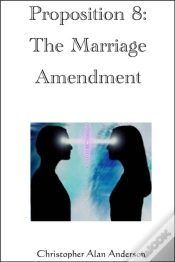 Capa do artigo Proposition 8: The Marriage Amendment