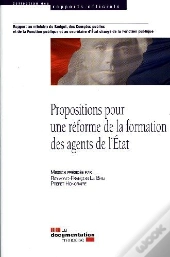 Propositions Pour Une Réforme De La Formation Des Agents De L'Etat