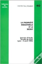 Propriete Industrielle Et Le Secret