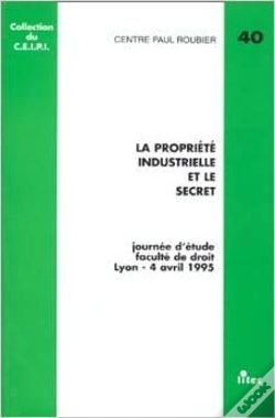 Capa do artigo Propriete Industrielle Et Le Secret