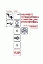 Propriété Intellectuelle, Contrefaçon Et Innovation ; Les Multinationa Les Face À L'Économie De La Connaissance - Preview