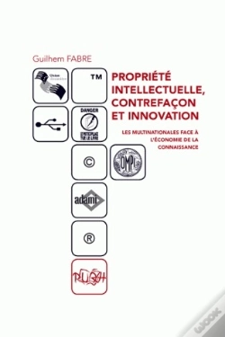 Capa do artigo Propriété Intellectuelle, Contrefaçon Et Innovation ; Les Multinationa Les Face À L'Économie De La Connaissance