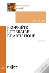 Propriété Littéraire Et Artistique (4e Édition)