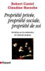 Propriété Privée, Propriété Sociale, Propriété De Soi : Entretiens Sur La Construction De L'Individu Moderne - Preview