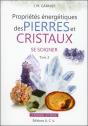 Propriétés Énergétiques Des Pierres Et Des Cristaux T.2 ; Se Soigner - Preview