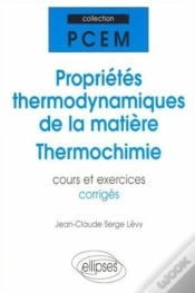 Capa do artigo Proprietes Thermodynamiques De La Matiere - Thermochimie - Cours Et Exercices Corriges