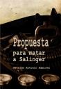 Propuesta Para Matar A Salinger - Preview