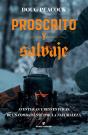 Proscrito Y Salvaje - Preview