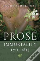 Prose Immortality, 1711-1819
