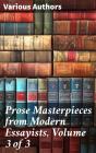 Prose Masterpieces From Modern Essayists, Volume 3 Of 3 - Preview