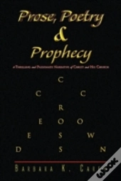 Prose Poetry & Prophecy