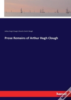 Capa do artigo Prose Remains Of Arthur Hugh Clough