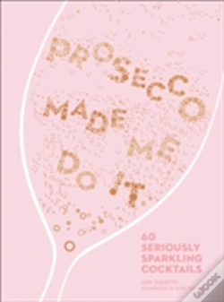 Capa do artigo Prosecco Made Me Do It