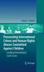 Prosecuting International Crimes And Human Rights Abuses Committed Against Children - Preview