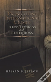 Prosecuting International Crimes