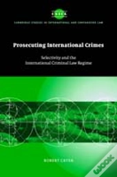 Prosecuting International Crimes