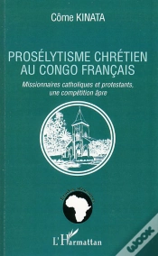 Capa do artigo Prosélytisme Chrétien Au Congo Francais