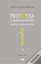 Prosodia Granatensis