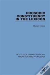 Prosodic Constituency In The Lexicon