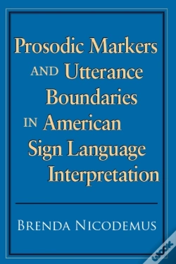 Capa do artigo Prosodic Markers And Utterance Boundaries In American Sign Language Interpretation