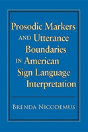 Prosodic Markers And Utterance Boundaries In American Sign Language Interpretation - Preview