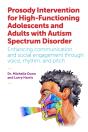 Prosody Intervention For High-Functioning Adolescents And Adults With Autism Spectrum Disorder - Preview