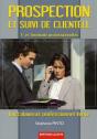 Prospection Et Suivi Clientèle ; 1ère Et Terminale Professionnelle Vente ; Manuel De L'Élève - Preview