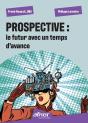 Prospective : Le Futur Avec Un Temps D'Avance - Preview
