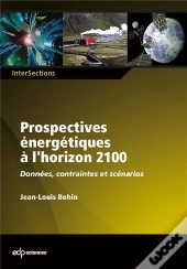 Prospectives Energetiques A L Horizon 2100
