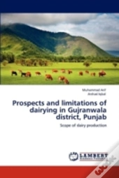 Prospects And Limitations Of Dairying In Gujranwala District, Punjab