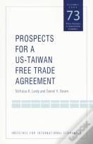Prospects For A Usâ€“Taiwan Free Trade Agreement