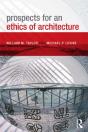 Prospects For An Ethics Of Architecture - Preview
